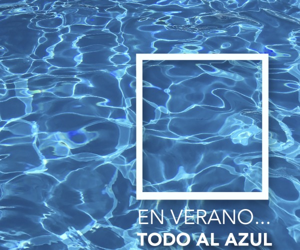 EN VERANO...TODO AL AZUL